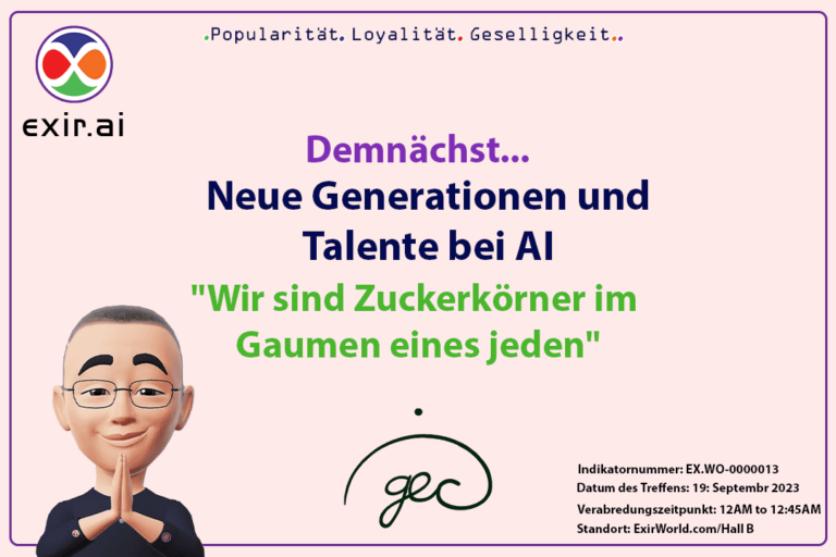 GEC.WO stellt im Auftrag von ExirWorld neue Generationen und Talente bei AI (Abiding Intelligence) vor