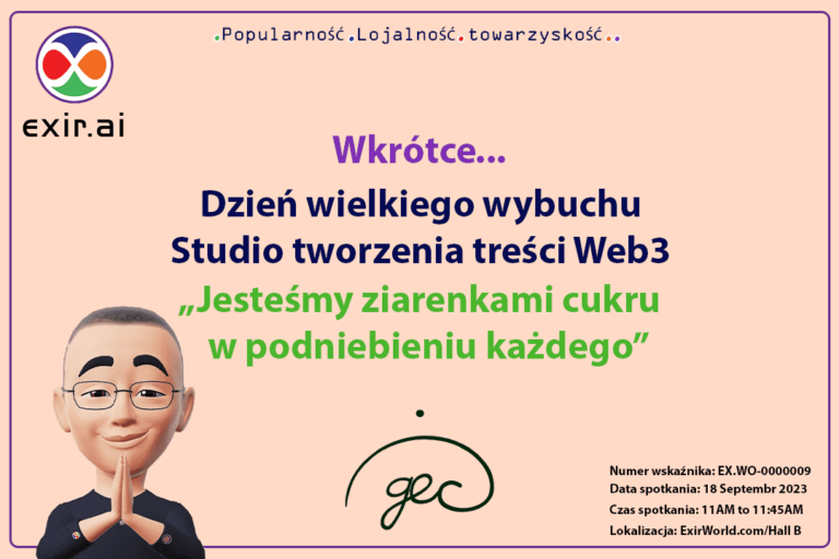 GEC.WO Dzień Wielkiego Wybuchu: Studio tworzenia treści ExirWorld Web3